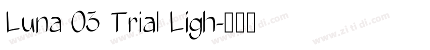 Luna 03 Trial Ligh字体转换